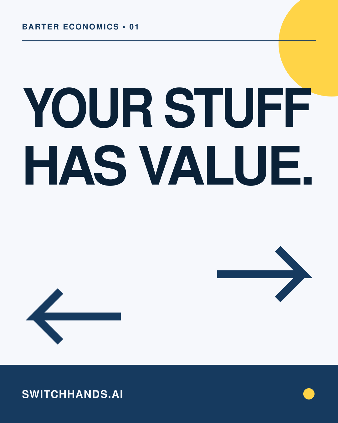 Minimal SwitchHands graphic reading Your stuff has value with exchange arrows in police blue and yellow