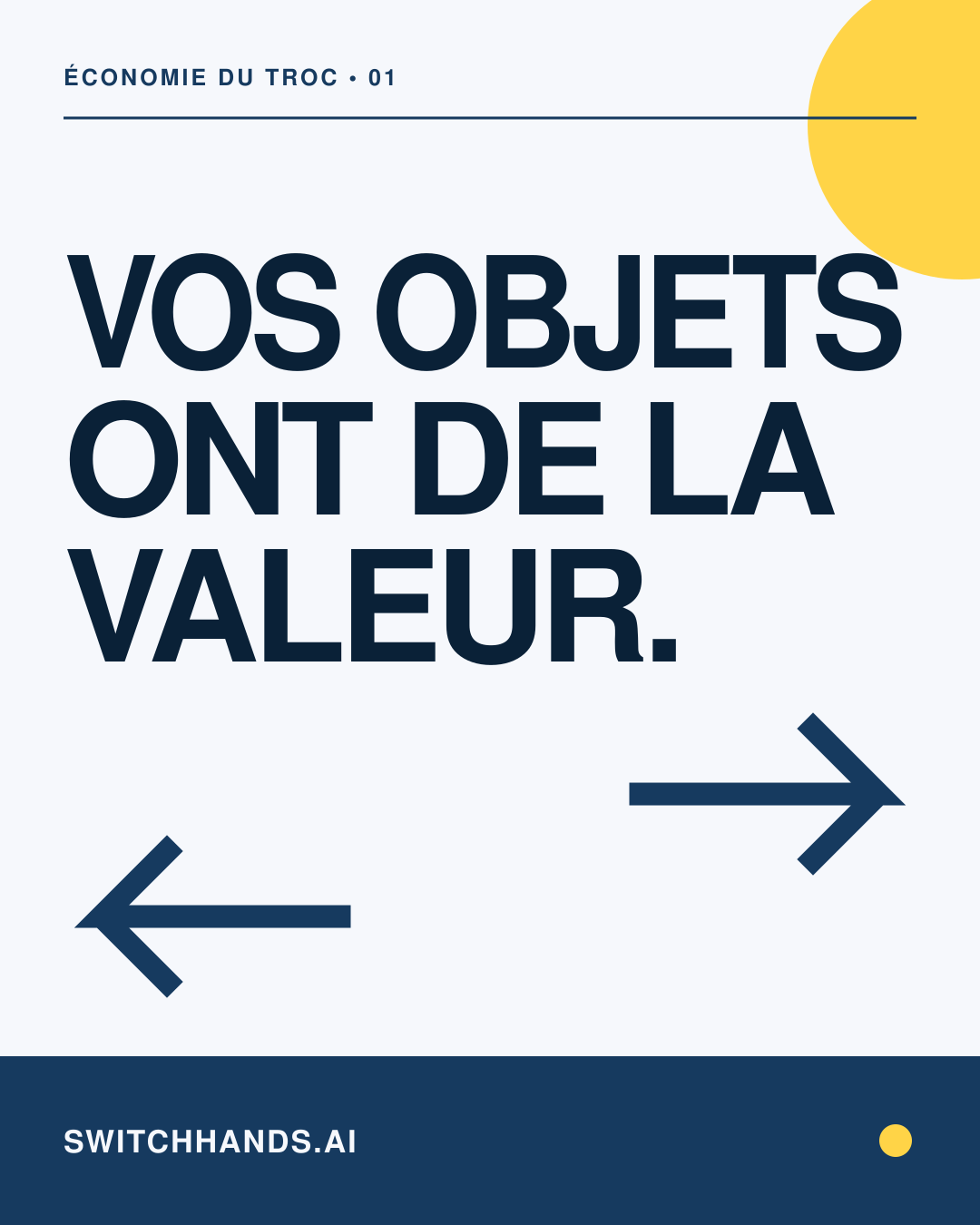 Graphisme minimaliste SwitchHands indiquant Vos objets ont de la valeur avec des flèches d’échange bleu police et jaunes