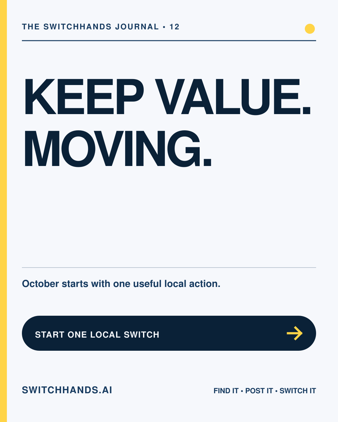 Minimal SwitchHands poster reading Keep Value Moving in deep blue with a yellow exchange accent