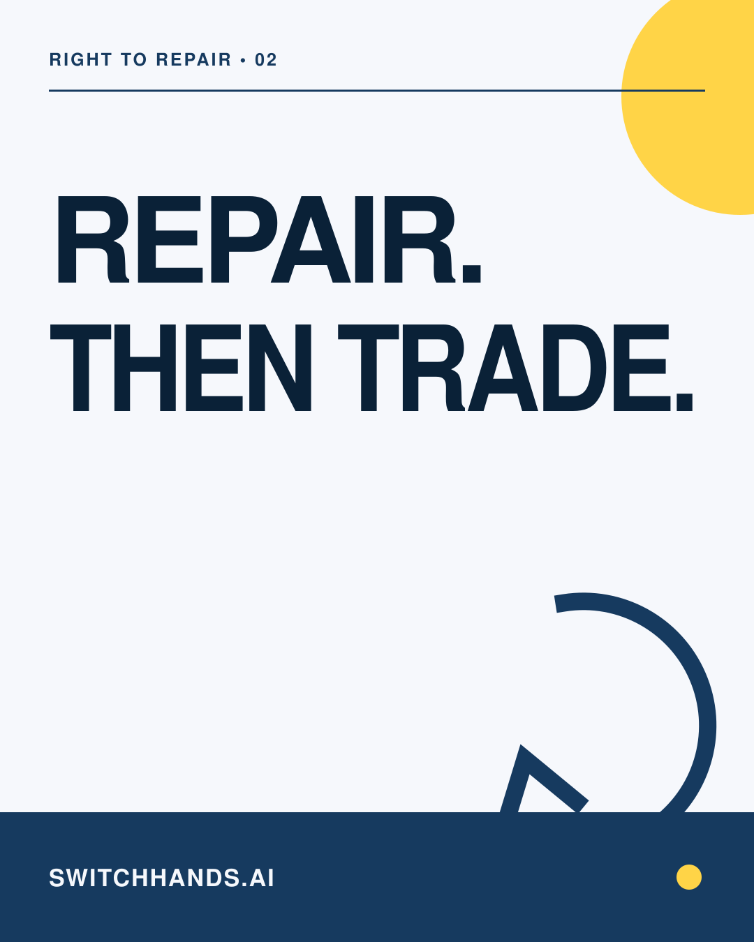 Minimal SwitchHands graphic reading Repair then trade in deep blue with one yellow circular exchange mark