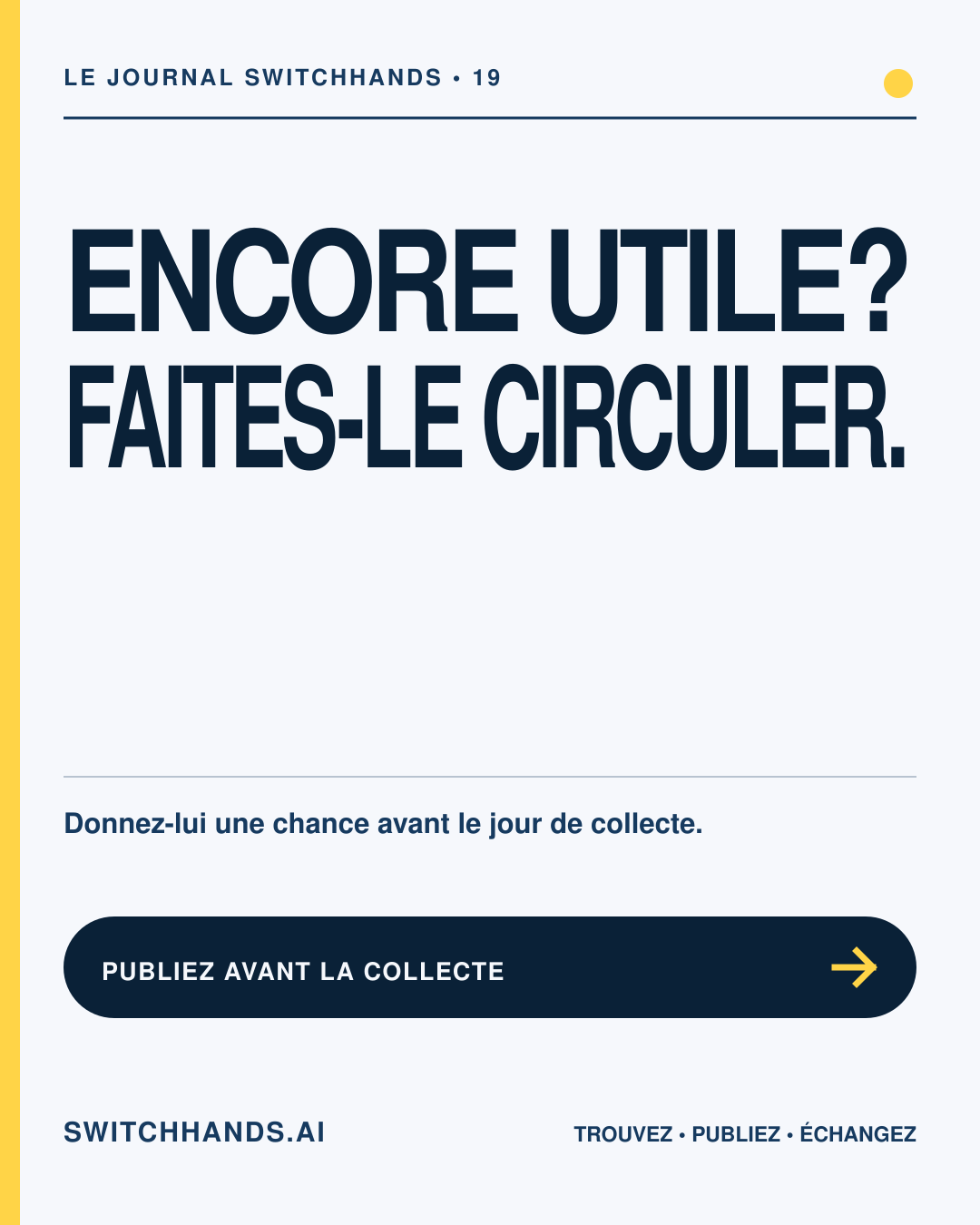 Affiche minimaliste SwitchHands indiquant Encore utile Faites-le circuler en bleu profond avec un accent jaune