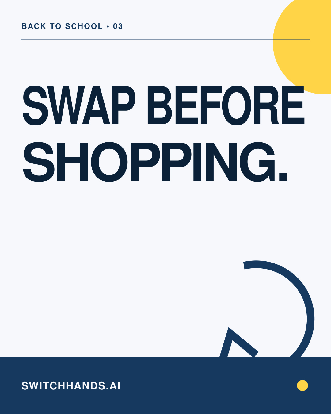 Minimal SwitchHands graphic reading Swap before shopping in deep blue with one yellow exchange circle