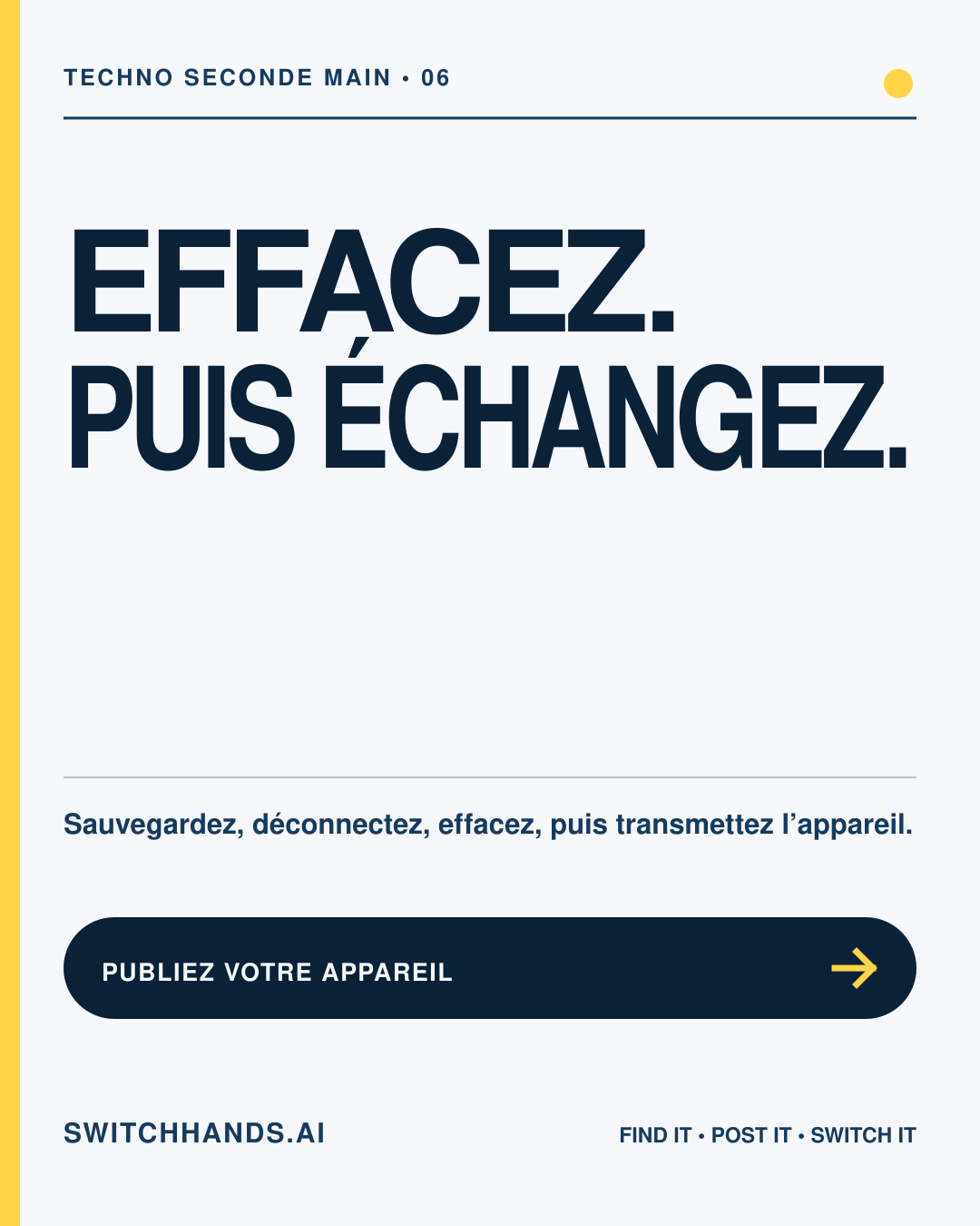 Graphisme minimaliste du Journal SwitchHands indiquant Effacez, Puis échangez avec une flèche bleue et un accent jaune